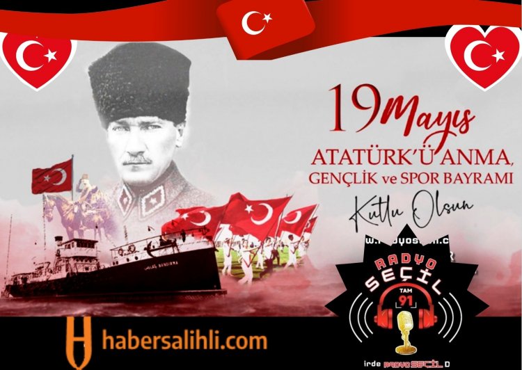 19 MAYIS ATATÜRK'Ü ANMA GENÇLİK VE SPOR BAYRAMI KUTLU OLSUN